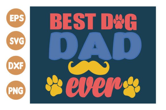 BEST DOG DAD EVER T-Shirt Design